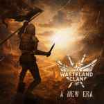 WASTELAND CLAN - A New Era DIGI